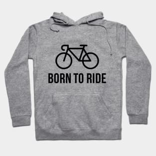 Born To Ride (Racing Bicycle / Bike / Black) Hoodie